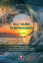 All alba ti ritroverò