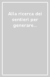 Alla ricerca dei sentieri per generare giovani cristiani. Uscimmo a riveder le stelle