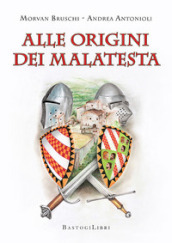 Alle origini dei Malatesta