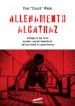 Allenamento Alcatraz. Sviluppa la tua forza usando i segreti dimenticati del tuo istinto di sopravvivenza