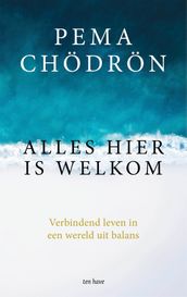 Alles hier is welkom