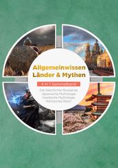 Allgemeinwissen Länder & Mythen - 4 in 1 Sammelband