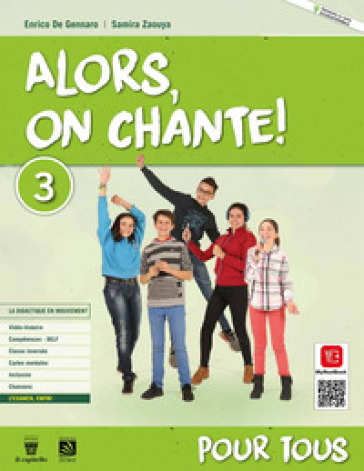 Alors, on chante! Pour tous 1. Per la Scuola media. Con e-book. Con espansione online. Vol. 3 - Enrico De Gennaro - Samira Zaouya