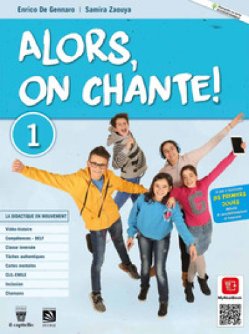 Alors, on chante! Per la Scuola media. Con e-book. Con espansione online. Vol. 1 - Enrico De Gennaro - Samira Zaouya