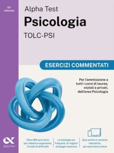 Alpha Test. Psicologia. TOLC-PSI. Esercizi commentati. Ediz. MyDesk. Con espansioni online - Paola Borgonovo - Fausto Lanzoni - Stefania Provasi