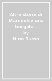 Altre storie di Maredolce una borgata di Palermo in 18...