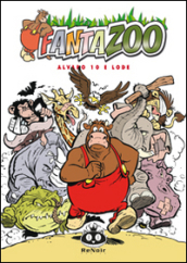 Alvaro 10 e lode. Fantazoo. Vol. 10