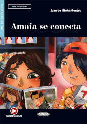 Amaia se conecta. Livello A2. Con App. Con CD-Audio