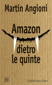 Amazon dietro le quinte