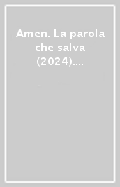 Amen. La parola che salva (2024). Vol. 10: Ottobre