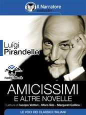 Amicissimi e altre novelle (Audio-eBook)