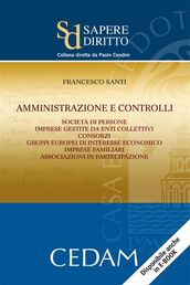 Amministrazione e controlli. Società di persone. Imprese gestite da enti collettivi. Consorzi. Gruppi europei di interesse economico. Imprese Famigliari. Associazioni in partecipazione