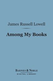 Among My Books (Barnes & Noble Digital Library)