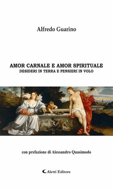 Amor carnale e amor spirituale - Alfredo Guarino