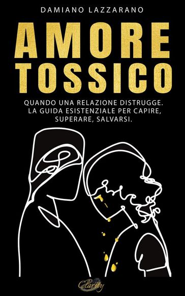 Amore Tossico - Damiano Lazzarano