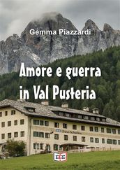 Amore e guerra in ValPusteria