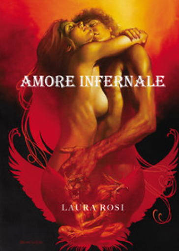 Amore infernale - Laura Rosi