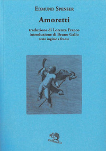 Amoretti. Testo inglese a fronte - Edmund Spenser