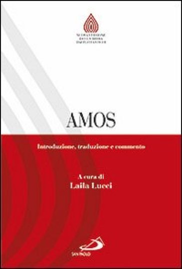 Amos. Introduzione, traduzione e commento