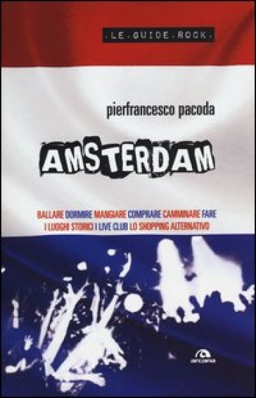 Amsterdam - Pierfrancesco Pacoda