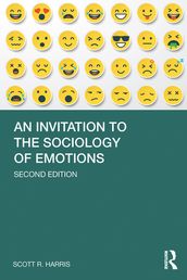 An Invitation to the Sociology of Emotions