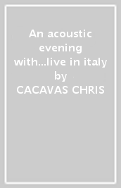 An acoustic evening with...live in italy