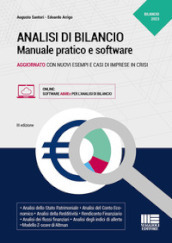 Analisi di bilancio. Manuale pratico aggiornato con nuovi esempi e casi di imprese in crisi. Con software