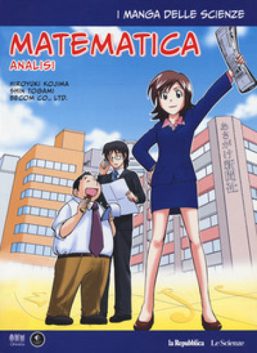 Analisi matematica. I manga delle scienze. Vol. 2 - Hiroyuki Kojima - Shin Togami