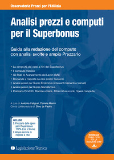 Analisi prezzi e computi per il Superbonus. Guida alla redazione del computo con analisi svolte e ampio prezzario - Antonio Caligiuri - Daniele Marini - Dino De Paolis