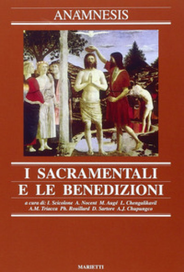 Anàmnesis. Vol. 7: I sacramentali e le benedizioni