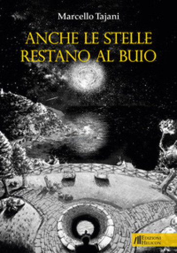 Anche le stelle restano al buio - Marcello Tajani