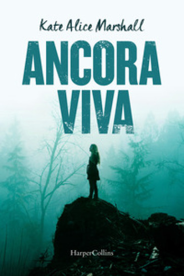 Ancora viva - Kate Alice Marshall