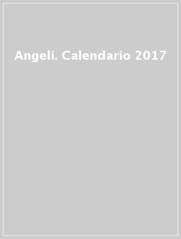 Angeli. Calendario 2017