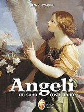 Angeli. Chi sono, cosa fanno