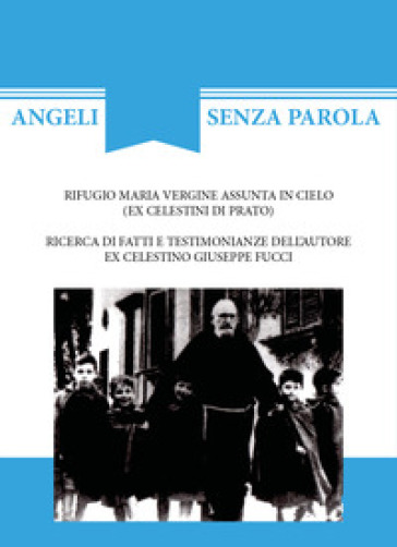 Angeli senza parola - Giuseppe Fucci