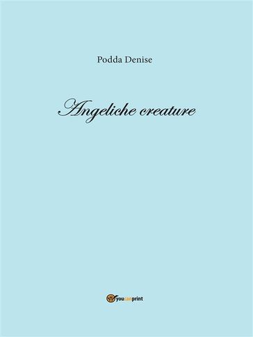 Angeliche Creature - Denise Podda