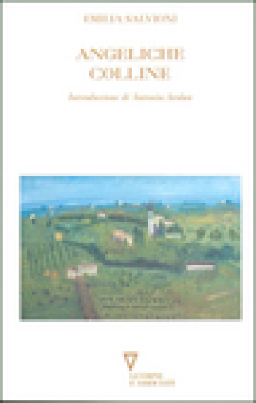 Angeliche colline - Emilia Salvioni