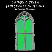 Angelo della finestra d occidente, L