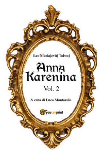 Anna Karenina. Ediz. svedese. Vol. 2 - Lev Nikolaevic Tolstoj