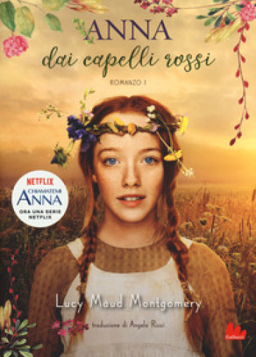 Anna dai capelli rossi. Vol. 1 - Lucy Maud Montgomery