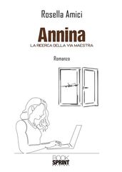 Annina - La ricerca della via maestra