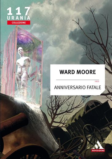 Anniversario fatale (Urania) - Moore Ward