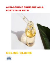 Anti-Aging E Skincare Alla Portata Di Tutti