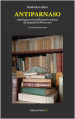 Antiparnaso. Antologia eretica della poesia italiana da Leopardi al Novecento