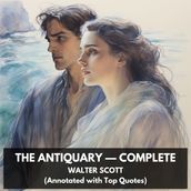 Antiquary Complete, The (Unabridged)