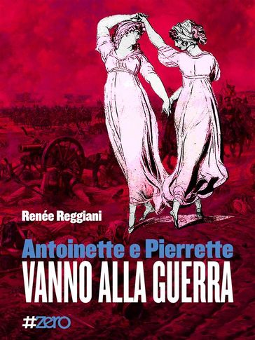 Antoinette e Pierrette vanno alla guerra - Renée Reggiani