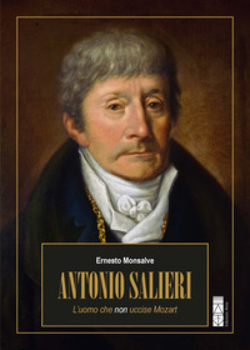 Antonio Salieri - Ernesto Monsalve