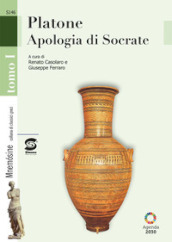 Apologia di Socrate. Socrate e i martiri del libero pensiero. Per le Scuole superiori. Con e-book. Con espansione online