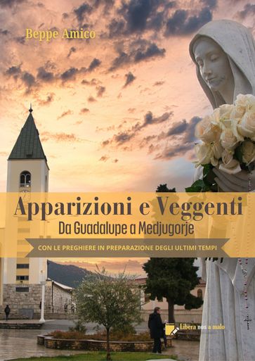 Apparizioni e veggentida Guadalupe a Medjugorje - Beppe Amico