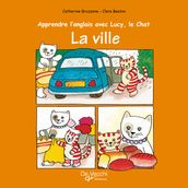 Apprendre l anglais avec Lucy, le Chat - La ville